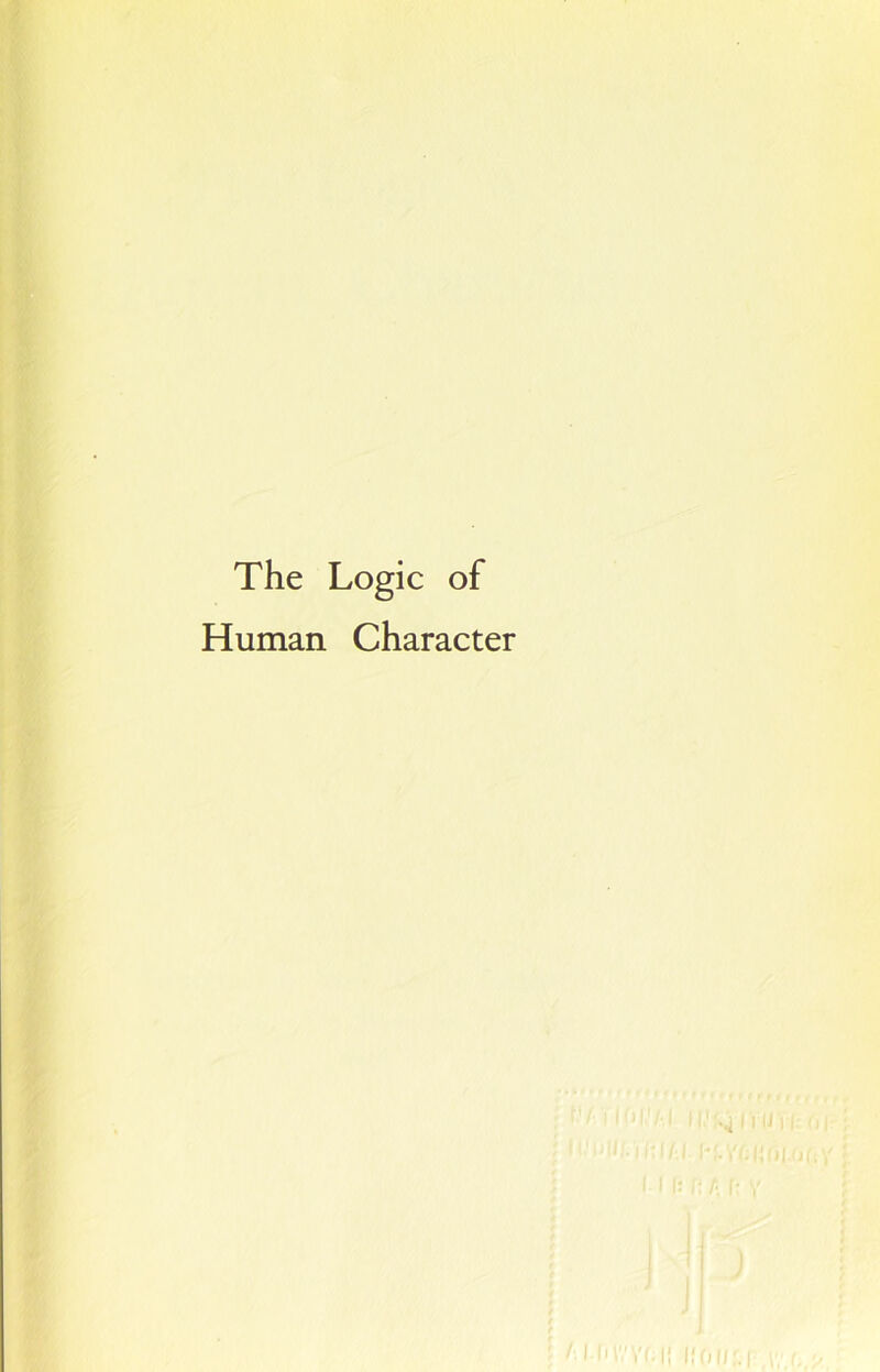 The Logic of Human Character