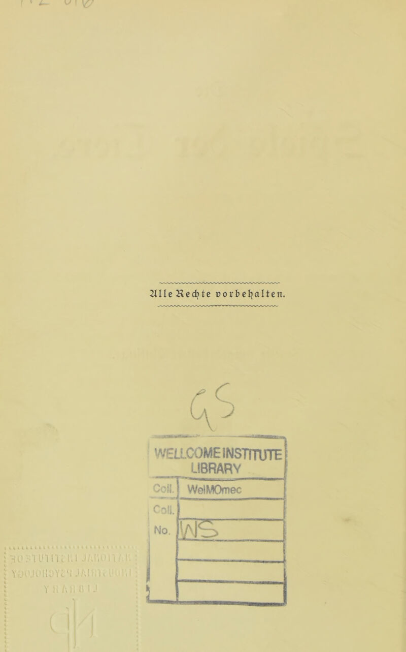 2llle Hechte oorbemalten. WELLCOME INSTITUTE LIBRARY Coil.i WelMOmec Coli. No. tT'i^ -HO .1U1IK l.l 1'. ] Yi.|fuOllpYc M JAl l< lL ;i | v i, /vi.tiu ; * i —