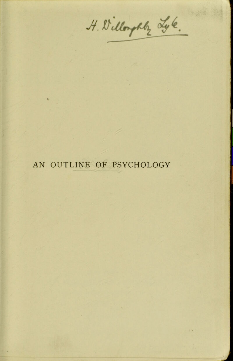 AN OUTLINE OF PSYCHOLOGY