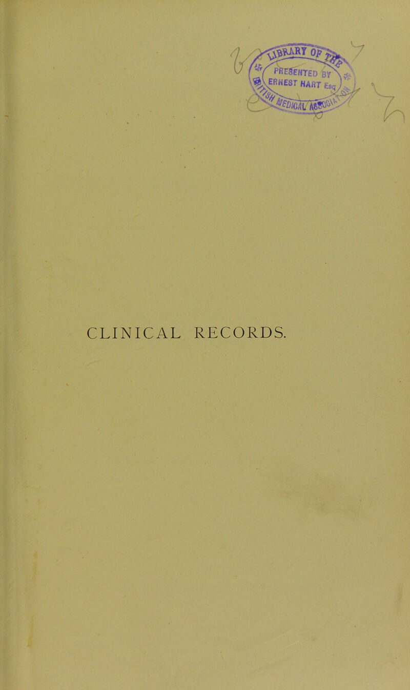 CLINICAL RECORDS.