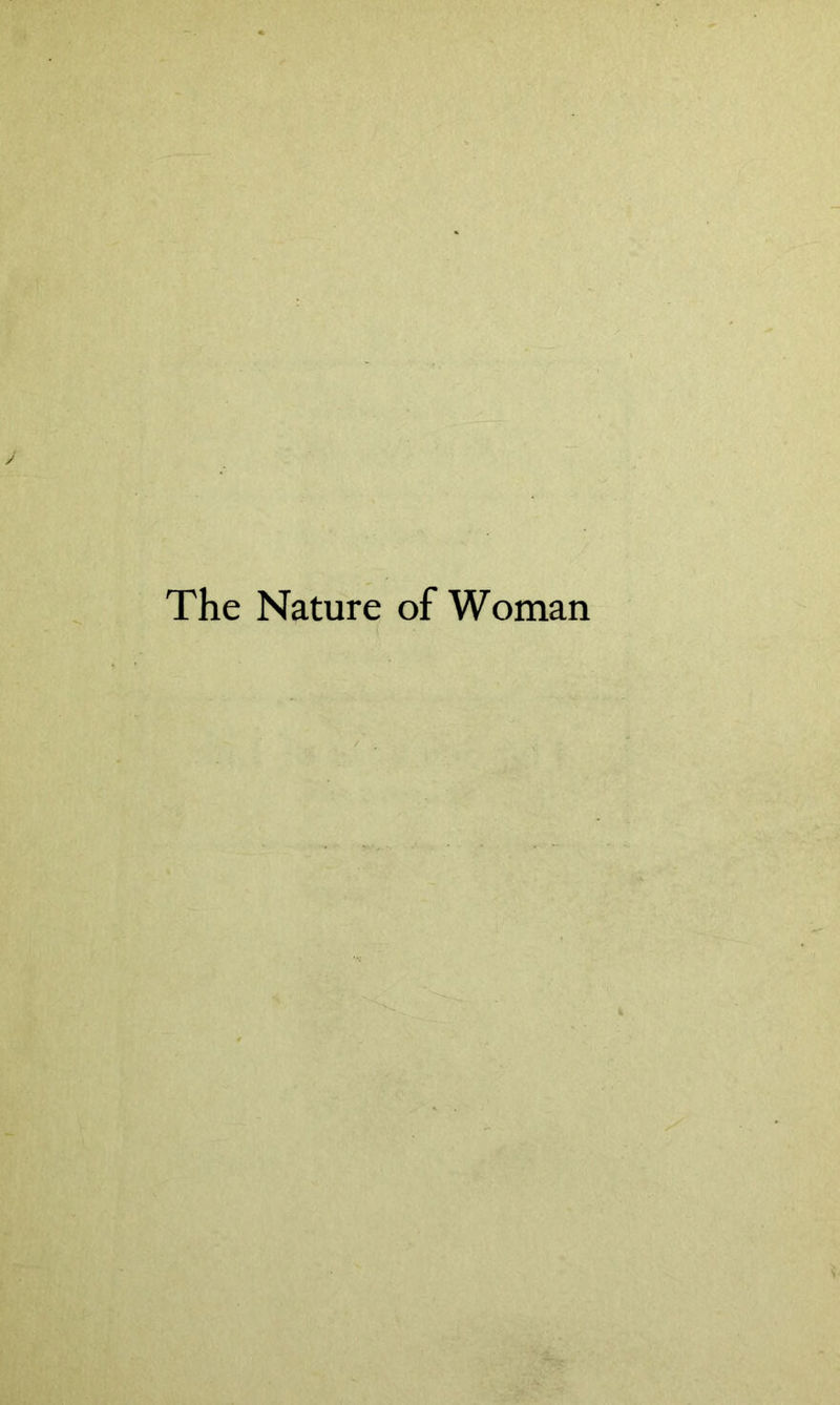 The Nature of Woman