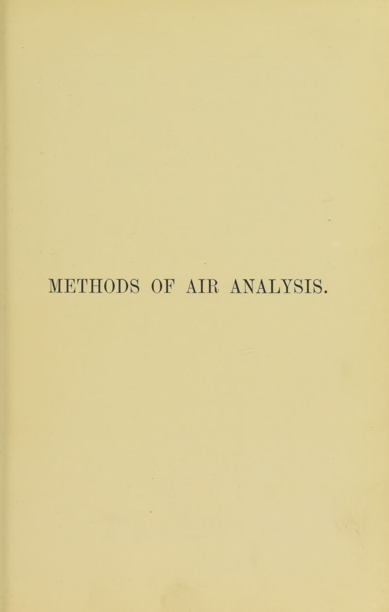 METHODS OF AIR ANALYSIS.