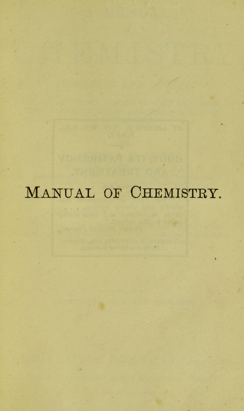 Manual of Chemistky.