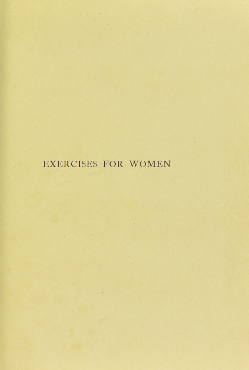 EXERCISES FOR WOMEN