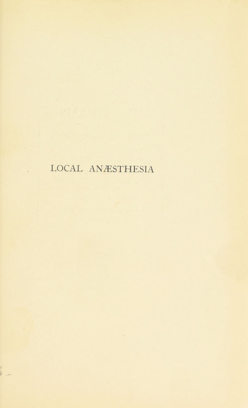 LOCAL ANAESTHESIA