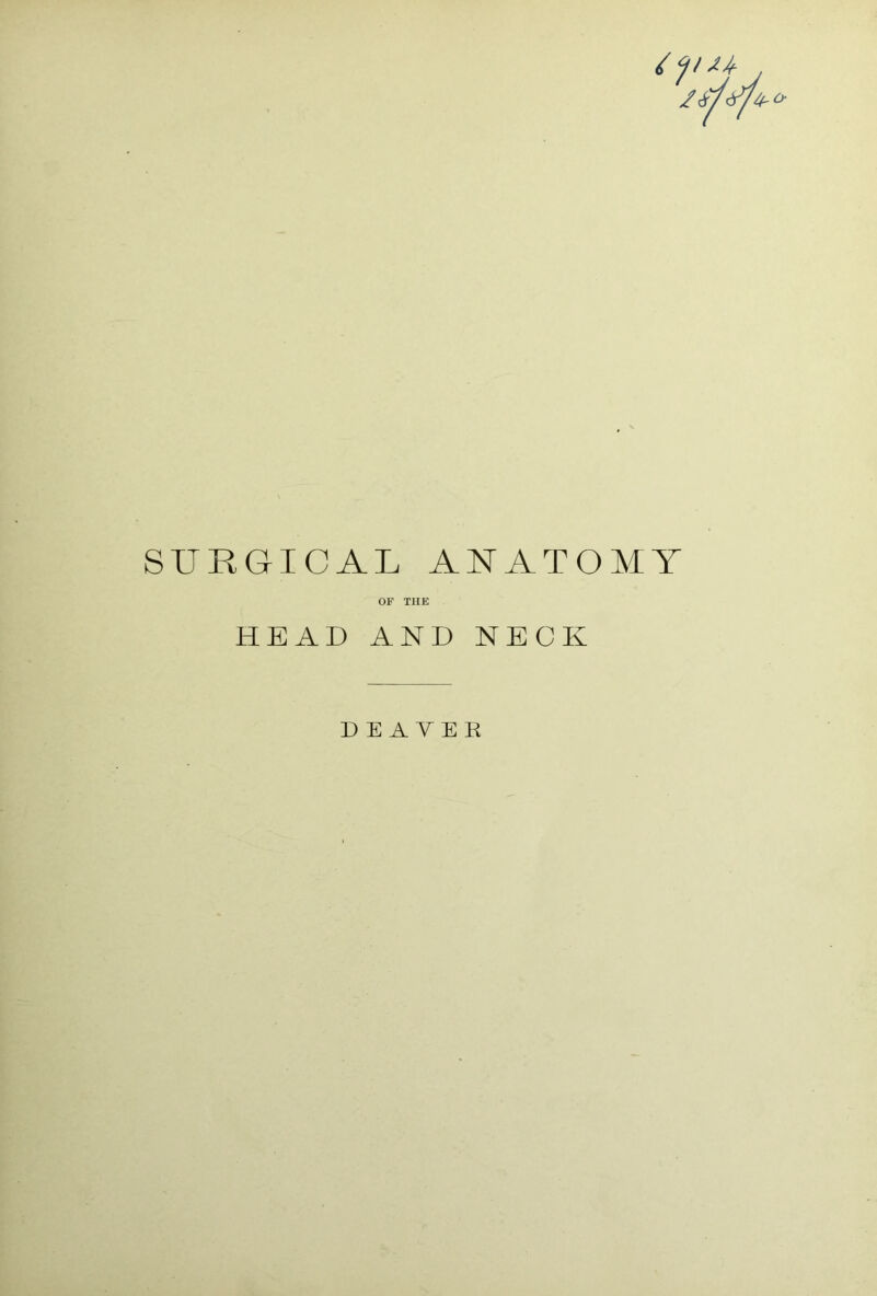 SURGICAL ANATOMY OF THE HEAD AND NECK DEAVER