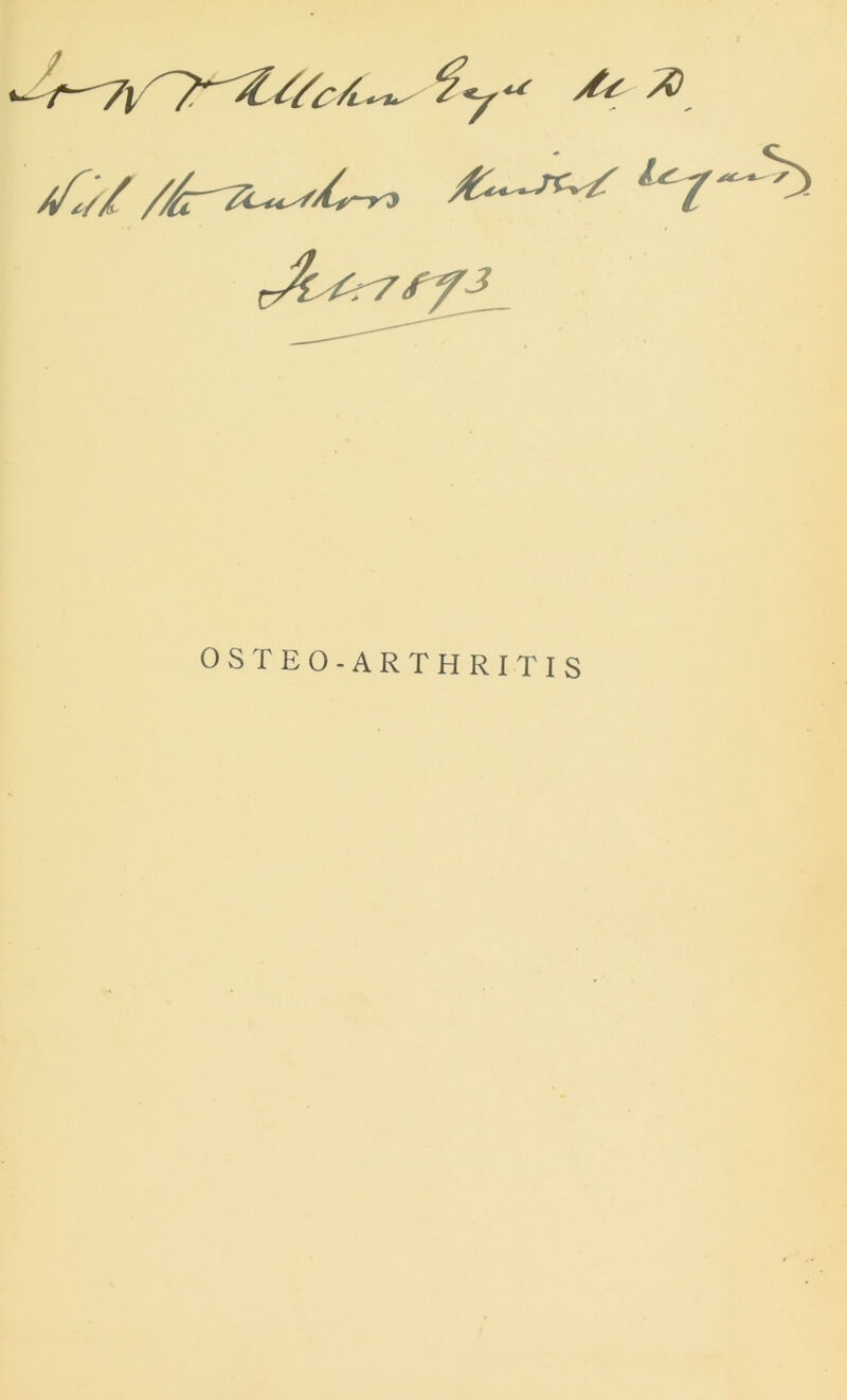 OSTEO-ARTHRITIS