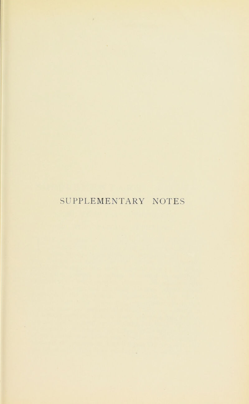 SUPPLEMENTARY NOTES