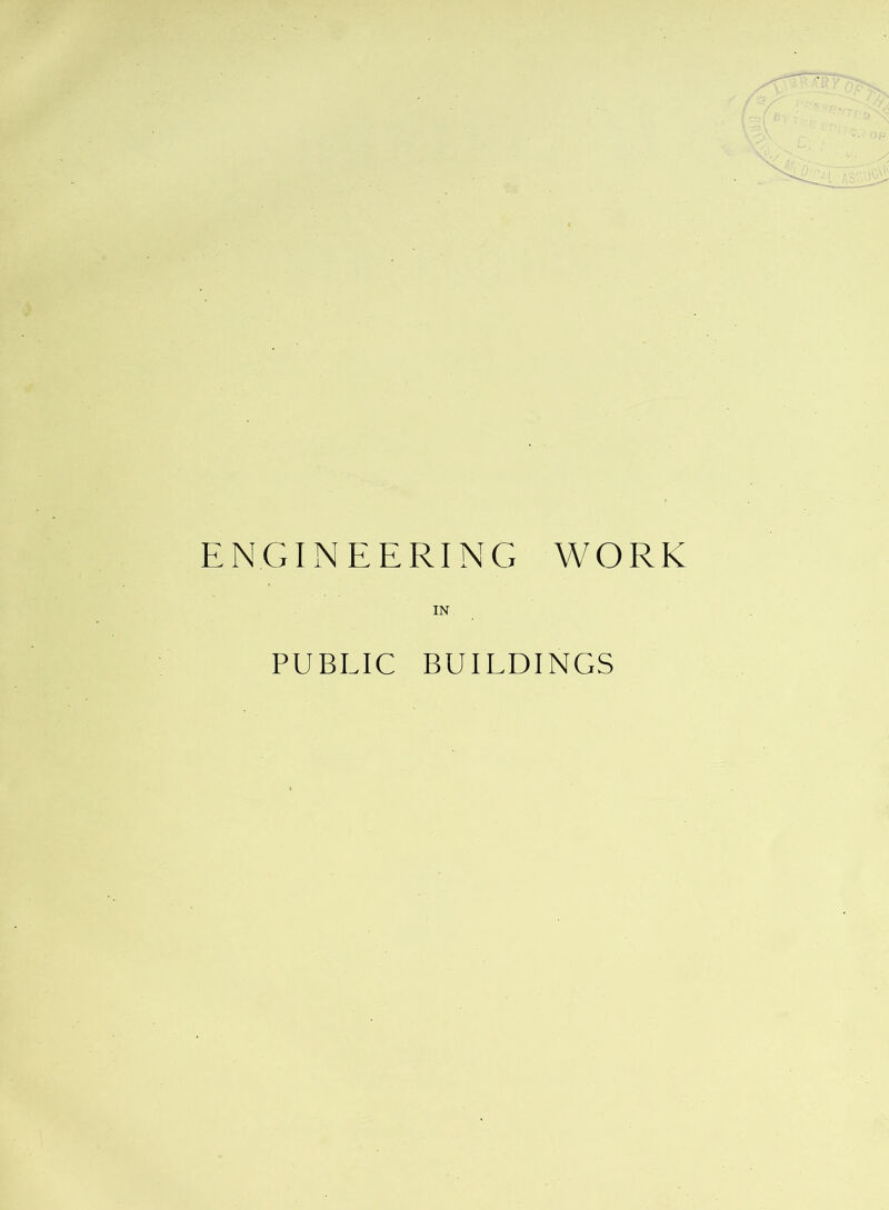 ENGINEERING IN WORK PUBLIC BUILDINGS