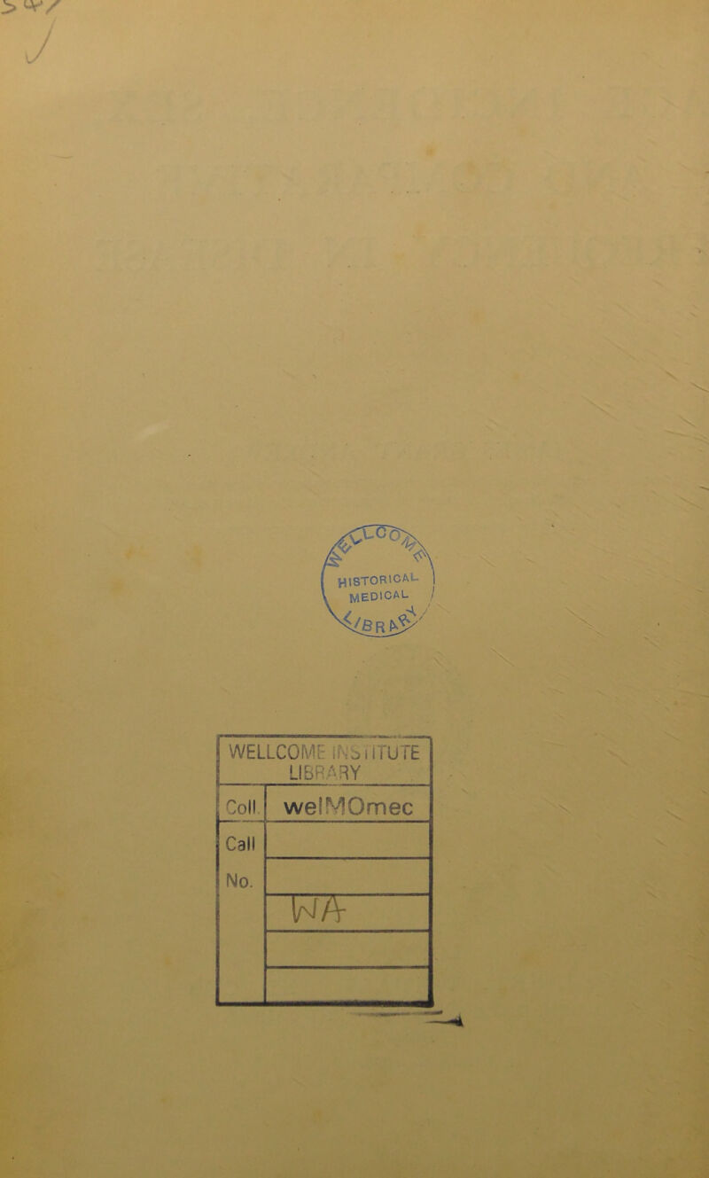 \ WELLCOME iNbiiTUTE LIBRARY Coll. welMOmec Call No. ”R7?