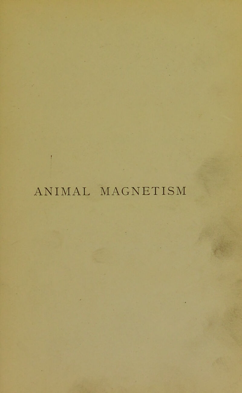 ANIMAL MAGNETISM