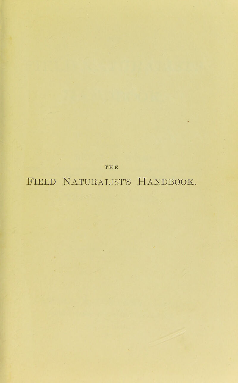 Field Naturalist’s Handbook.