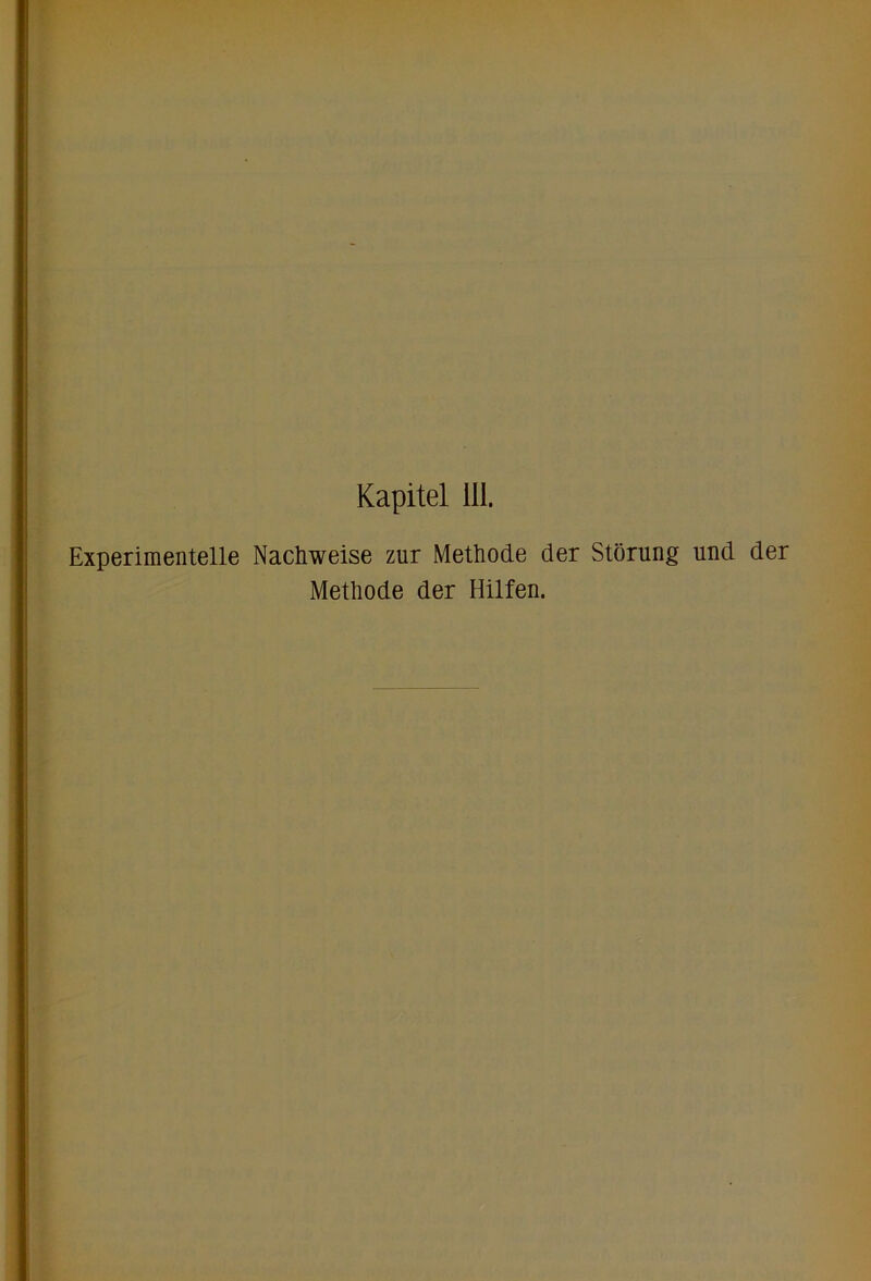 Experimentelle Nachweise zur Methode der Störung und der Methode der Hilfen.