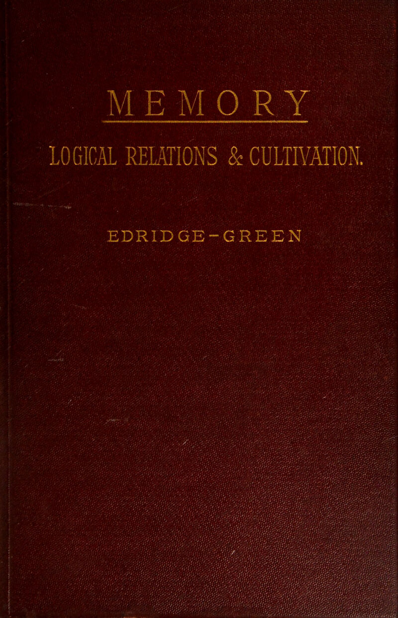 LOGICAL RELATIONS & CULTIVATION. EDRIDGE-GREEN