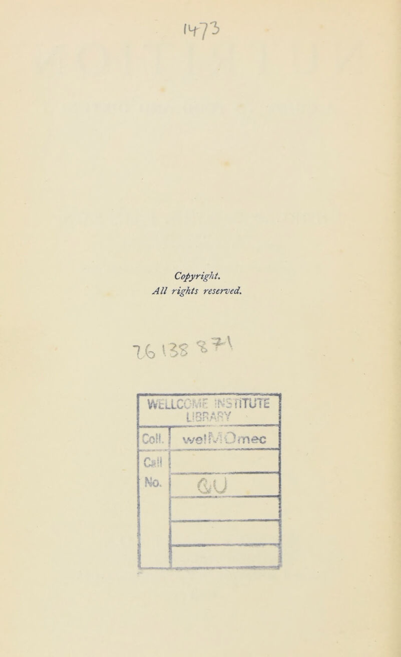 Copyright. All rights reserved. '5 WiLLCCMf; iNSfiTUTE 1 * ov CoH. OH I No. u welMOmec GU t