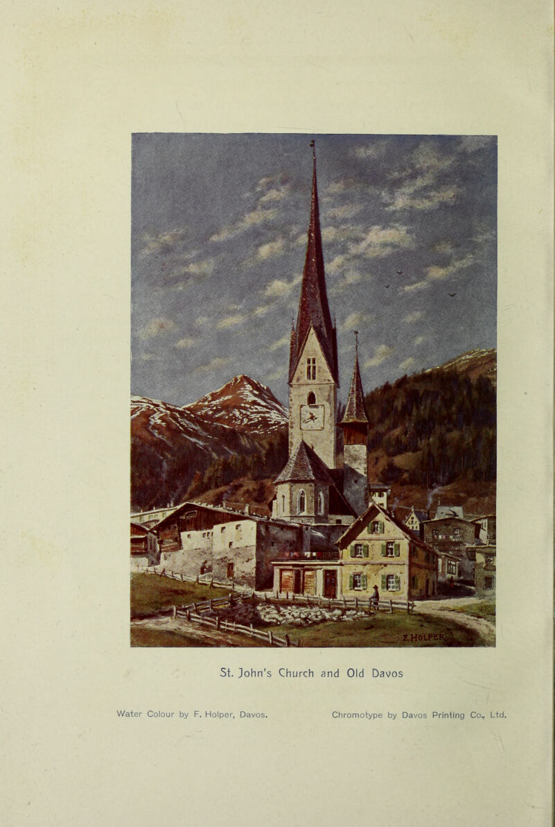 St. John's Church and Old Davos Water Colour by F. Holper, Davos. Chromotype by Davos Printing Co., Ltd.