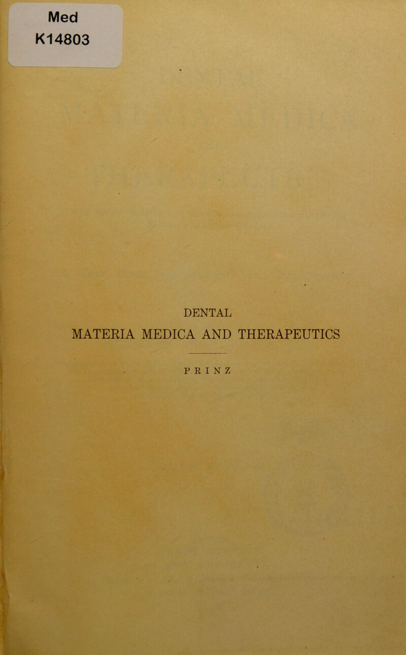 Med K14803 DENTAL MATERIA MEDICA AND THERAPEUTICS