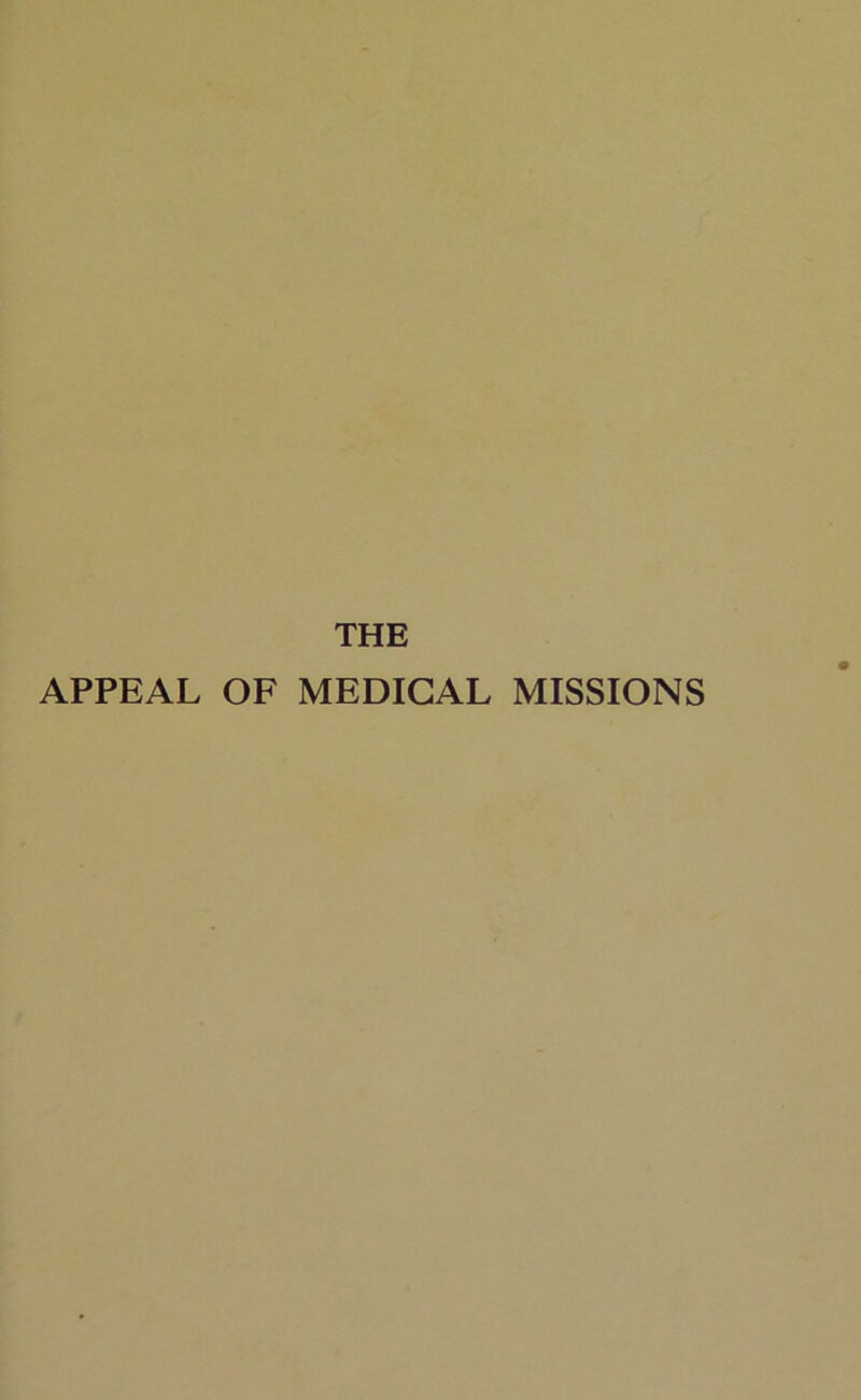 APPEAL OF MEDICAL MISSIONS