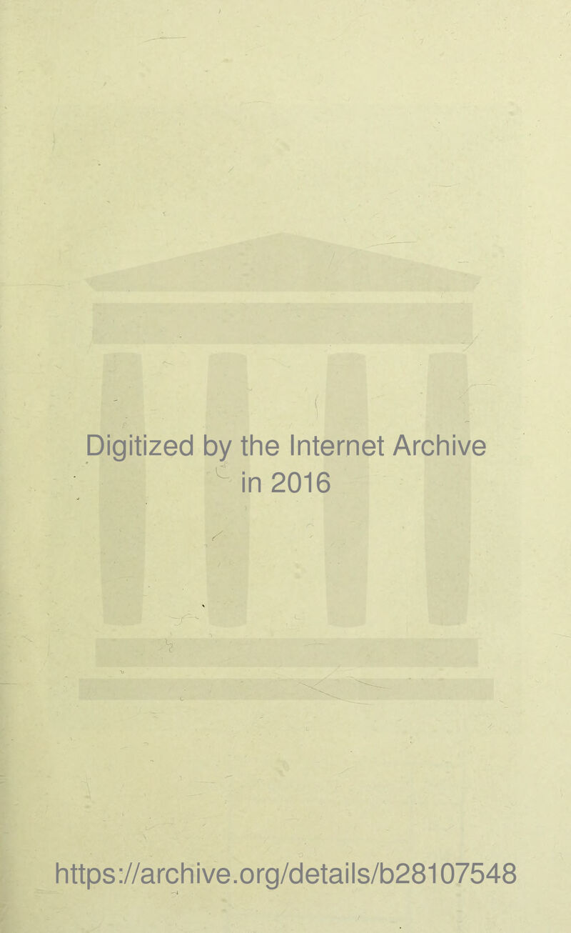 Digitized by the Internet Archive c in 2016 https://archive.org/details/b28107548