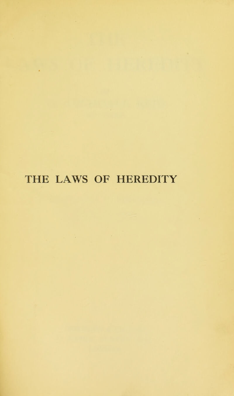 THE LAWS OF HEREDITY