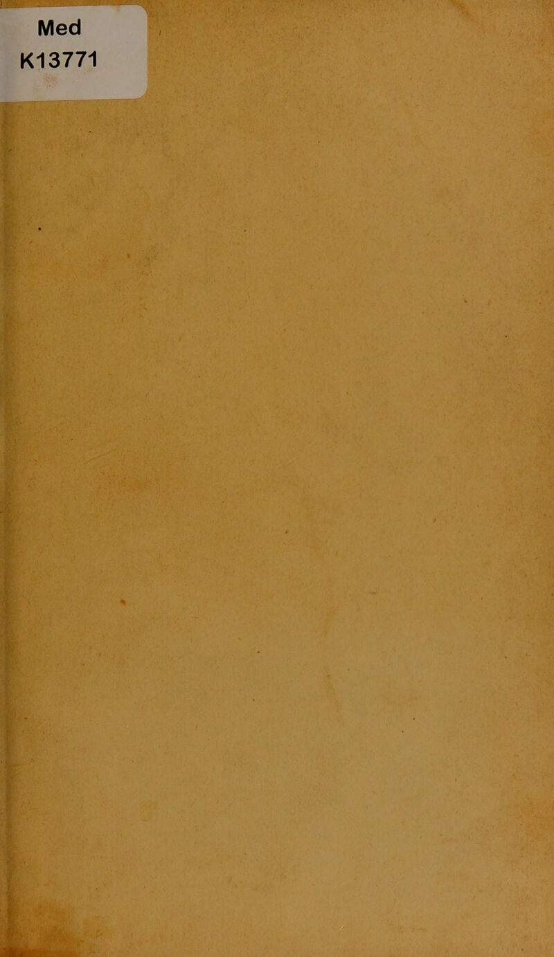 f * Med K13771 T «v, . - - . * ' '•» . , r* ■ ^ ■