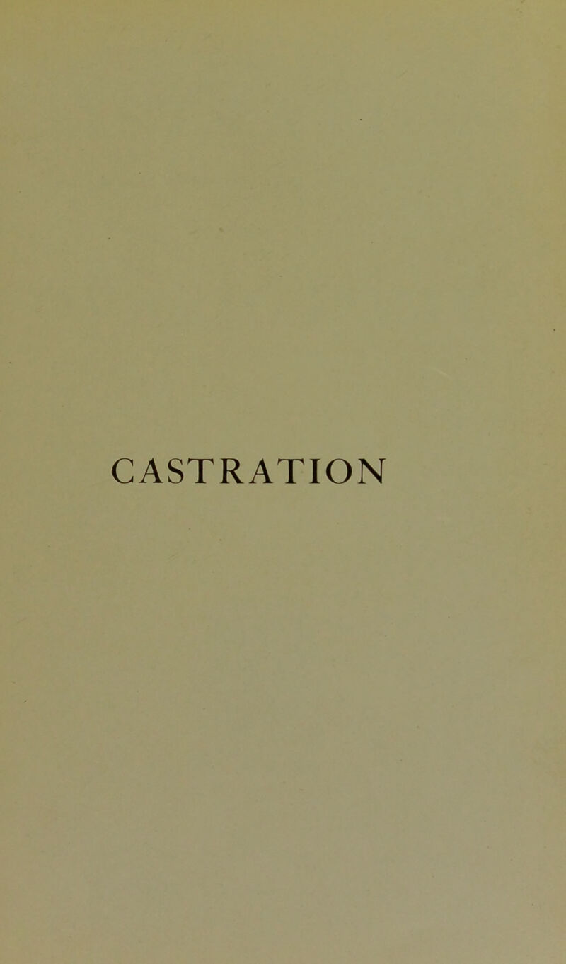 CASTRATION