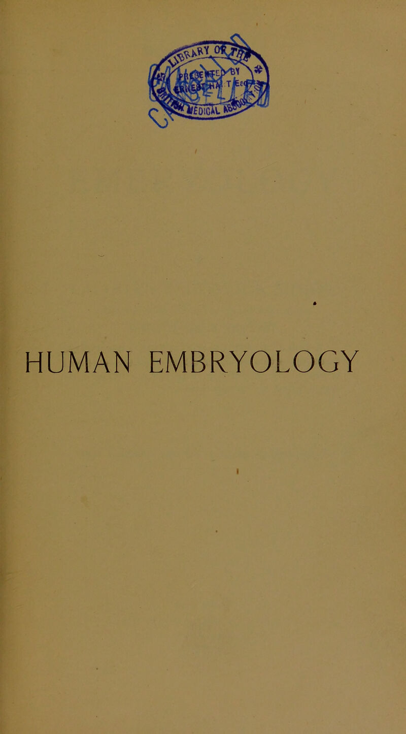 HUMAN EMBRYOLOGY