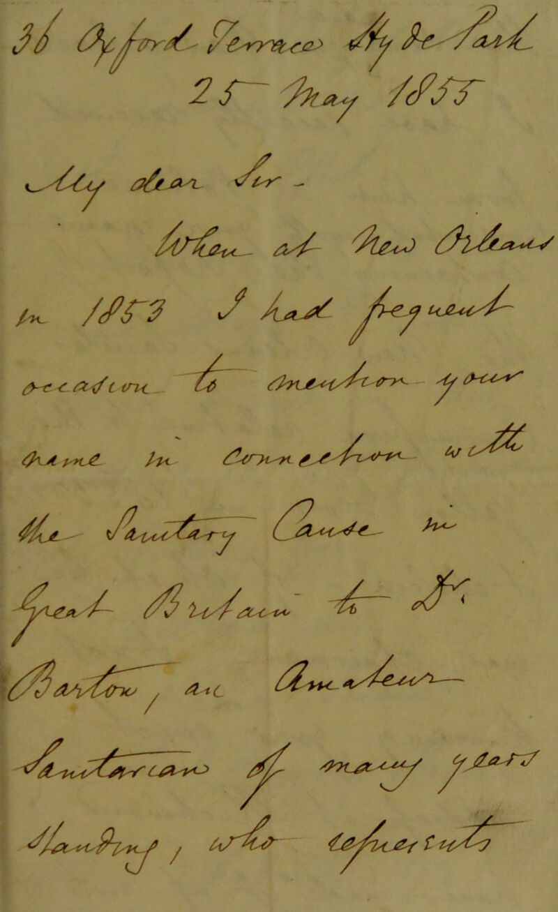 3 / 2S~1hty fcfST a6- ay. Oy/ rftgyJ /x ///^ •/ 3/ Ohtjt^ty/ 0-ty*y y aV t <n<_ Lfi ahtui^iy^ J1 tf\A /x //jl Xj'^tuy./* ty '**'*' / / Su^a^' *y' / a-tc 3%+u- Ay^ey*/1-— 7£ (&-yy> Oot^y^y/' <//a^-<y P~i^y / / tid* /££^y j£f t