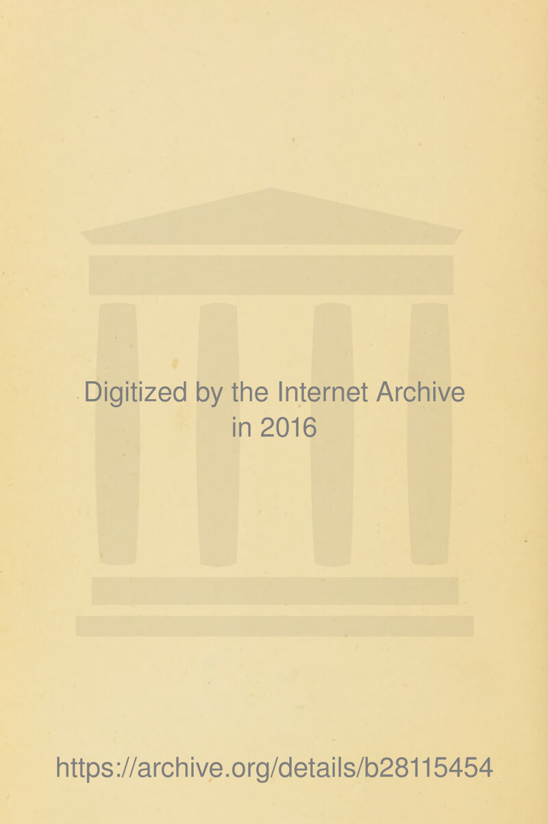 Digitized by the Internet Archive in 2016 https ://arch i ve. org/detai Is/b28115454