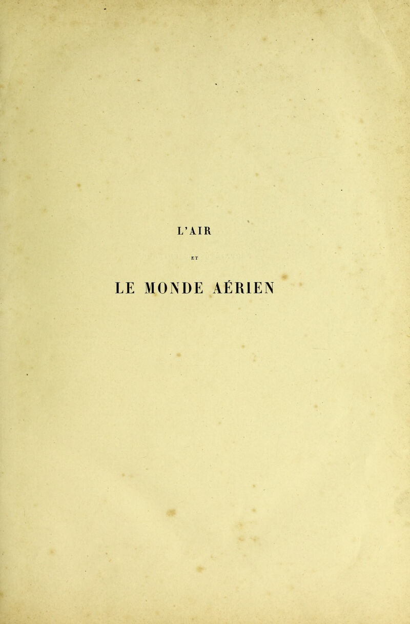 L’AIR ET LE MONDE AÉRIEN