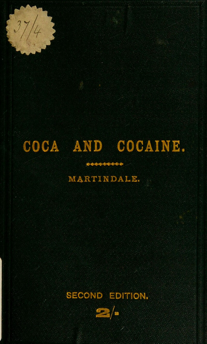 AND COCAINE MA-RTINDALE. SECOND EDITION.