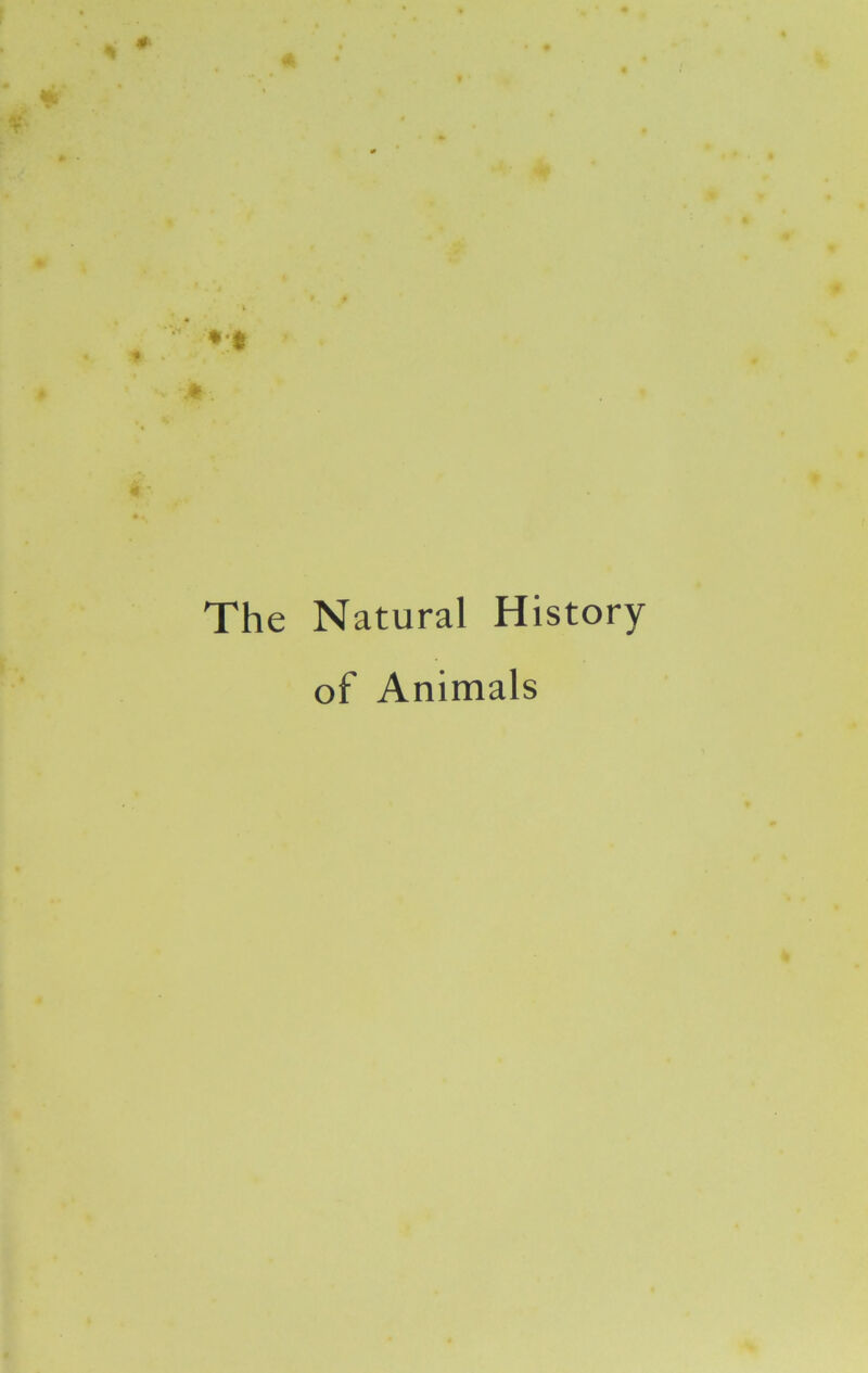 The Natural History of Animals