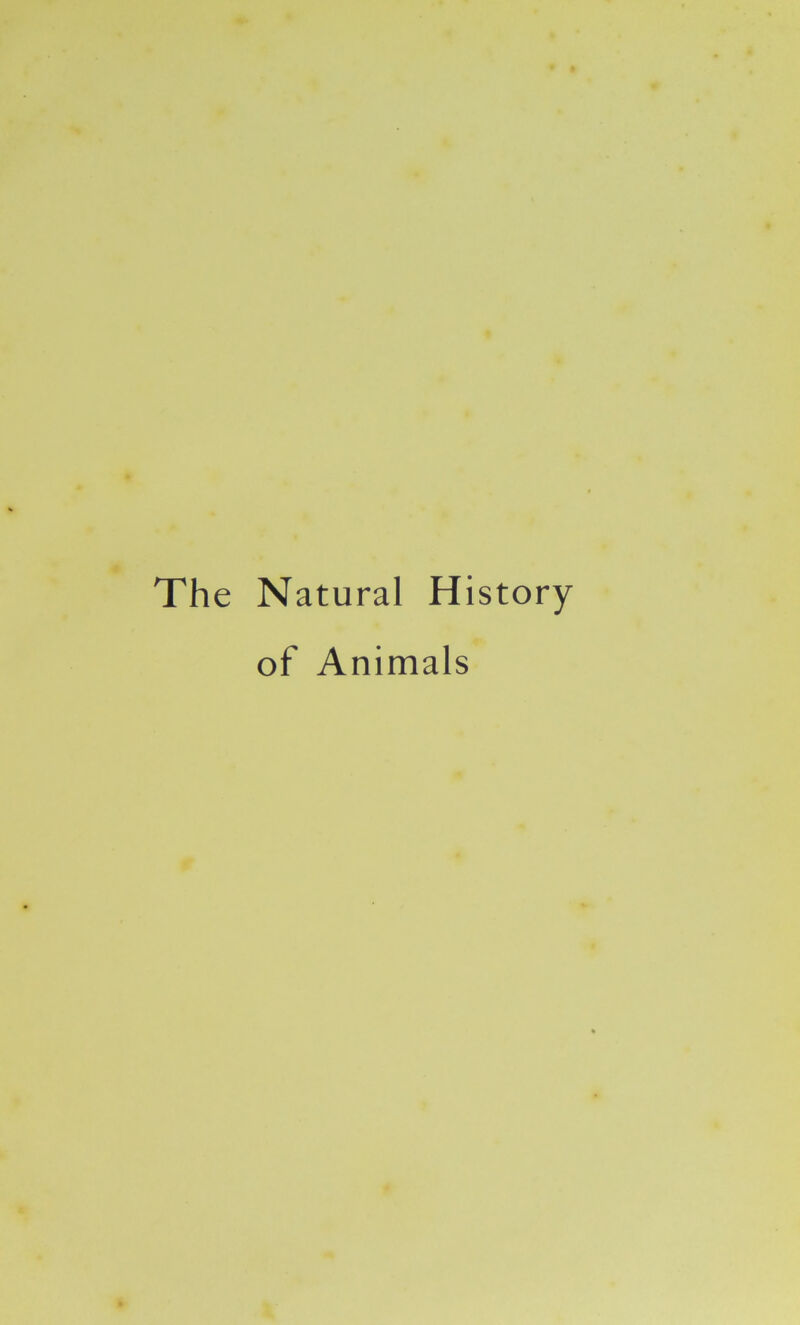 The Natural History of Animals