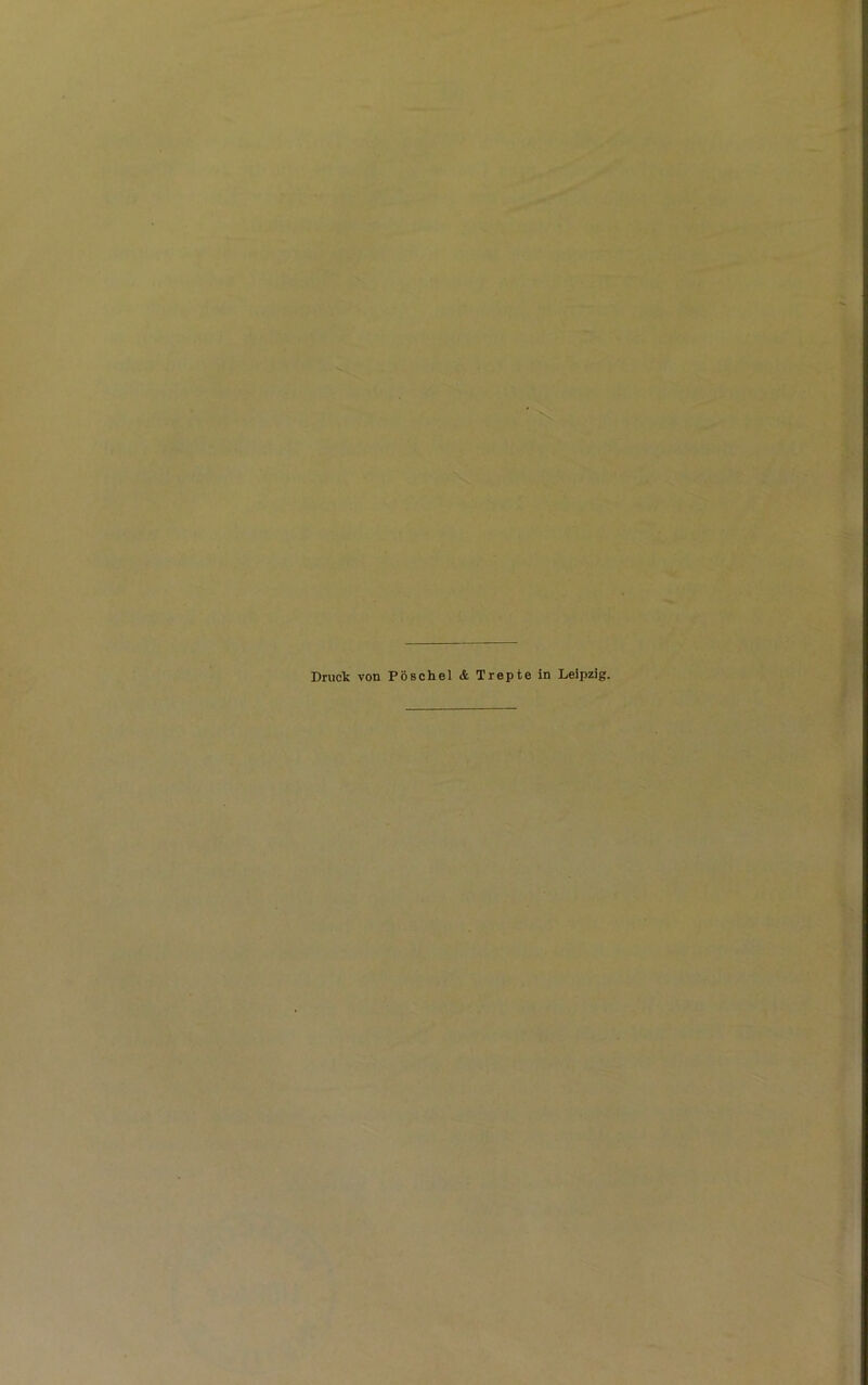 Druck von Pöschel & Trepte in Leipzig.