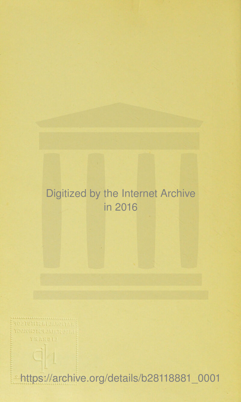 » Digitized by the Internet Archive in 2016 JAi;un/;K t VLHîioüoïcs JAuna'uu I *' vn/auiii va