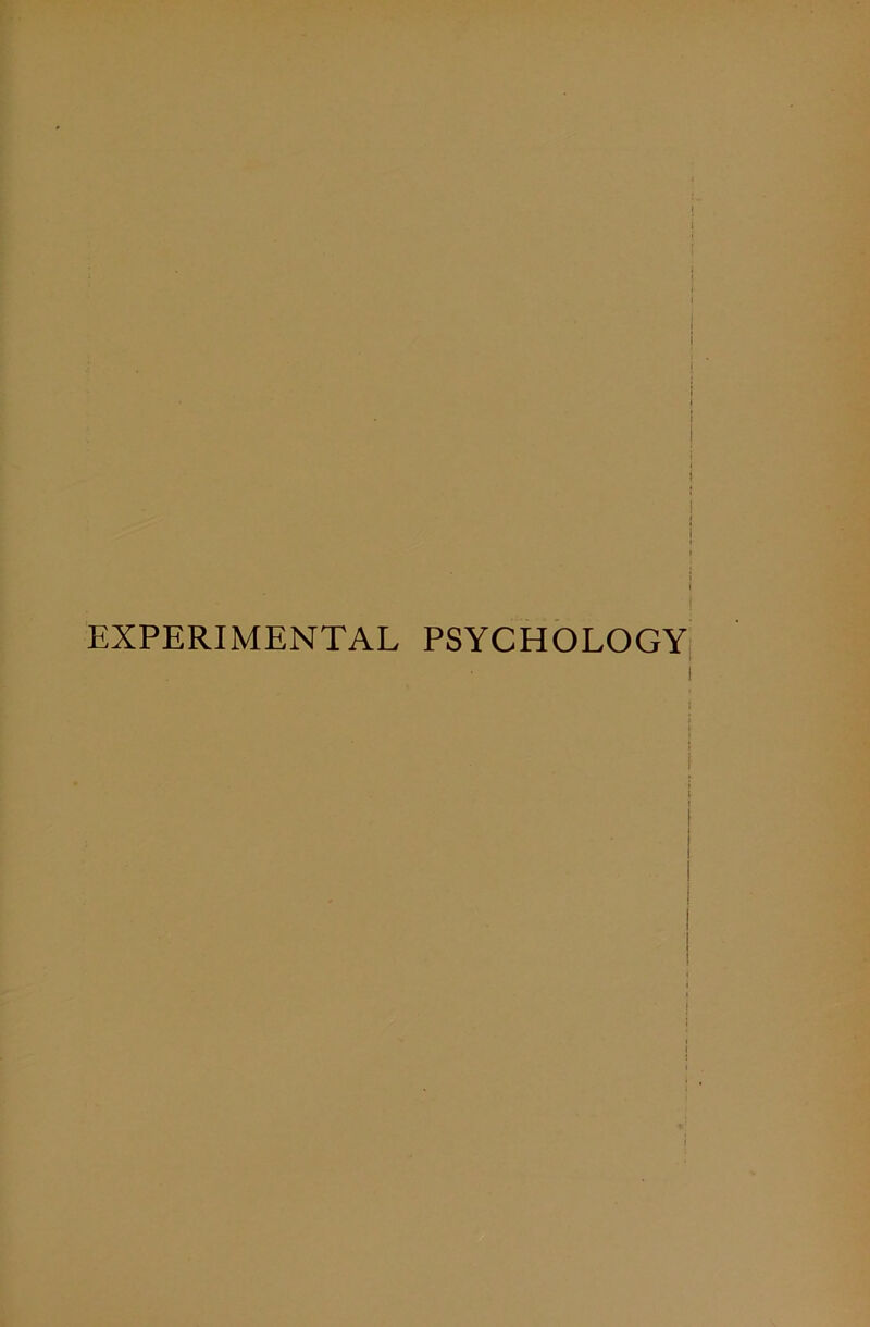 EXPERIMENTAL PSYCHOLOGY