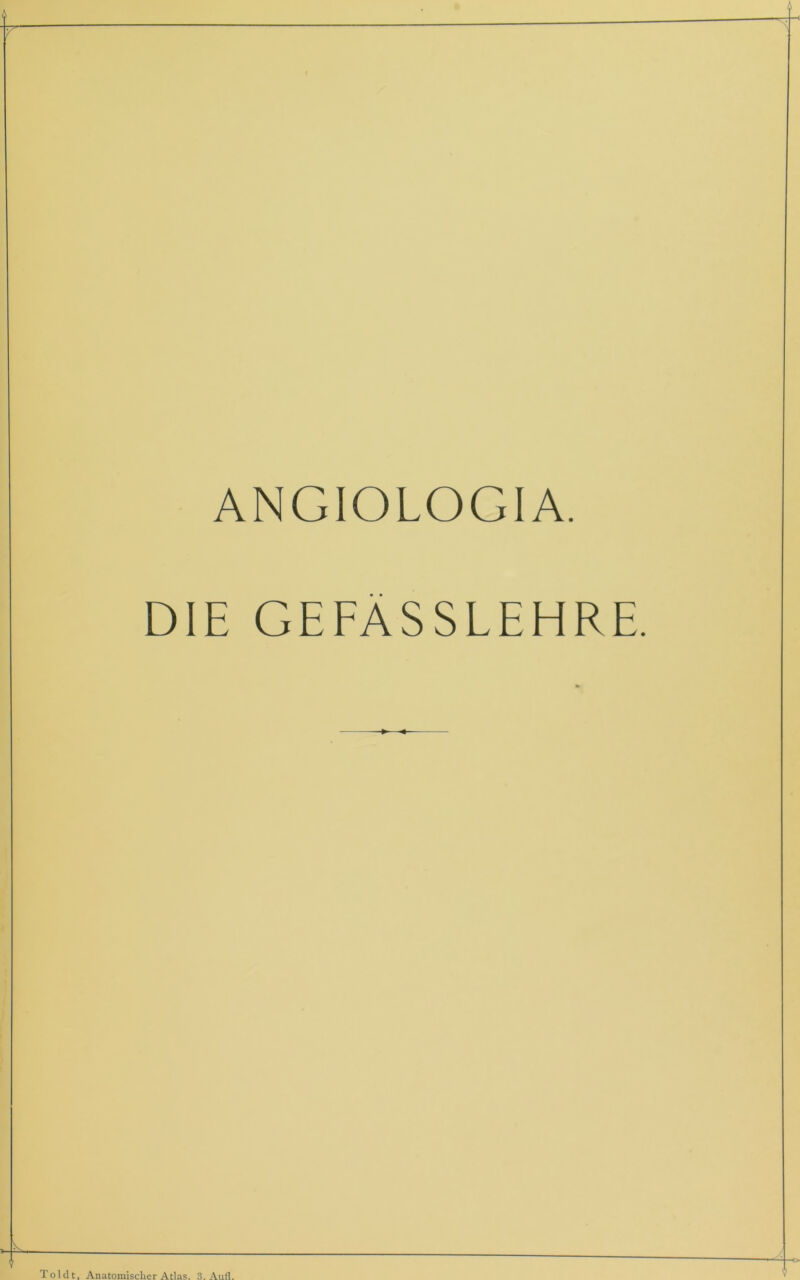 ANGIOLOGIA. DIE GEFÄSSLEHRE.