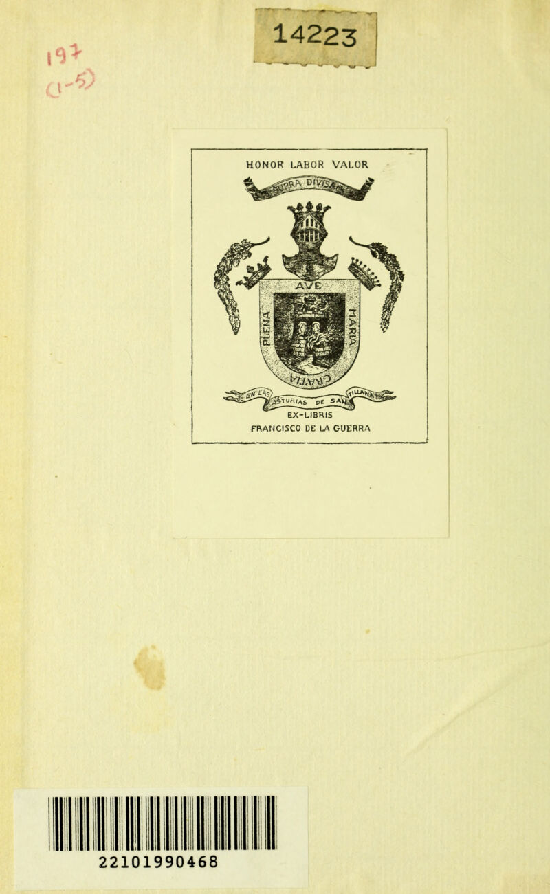 14223 HONOR LABOR VALOR EX-LIBRIS FRANCISCO DE LA GUERRA 22101990468