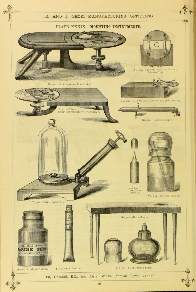 PTATE XXXIX.—MOUNTING INSTRUMENTS. No. 537 —Small .'ViR-ruMi'. i! t i 1 Tin-cai'sulic Hottlu. Cornhill, E.C., and No. 507.—SmAI.I. Sl'IRIT Lamt. Lister Works, Kentish Town, London,