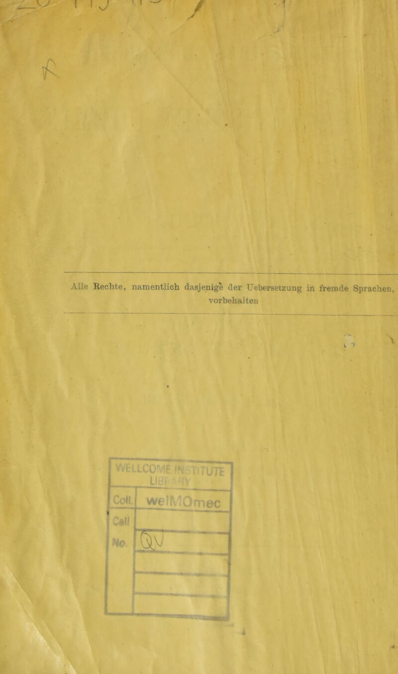 . I y Alle Rechte, namentlich dasjenige der Uebersetzung iri fremde Sprachen, Vorbehalten / , i > \ 4