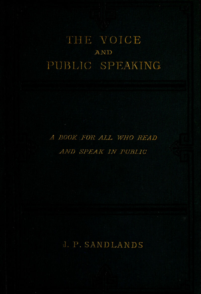 AND NJBLIO SPEAKING A BOOK FOR ALL WHO .READ AND SPEAK IN .PUBLIC. . P. SAN BLANDS