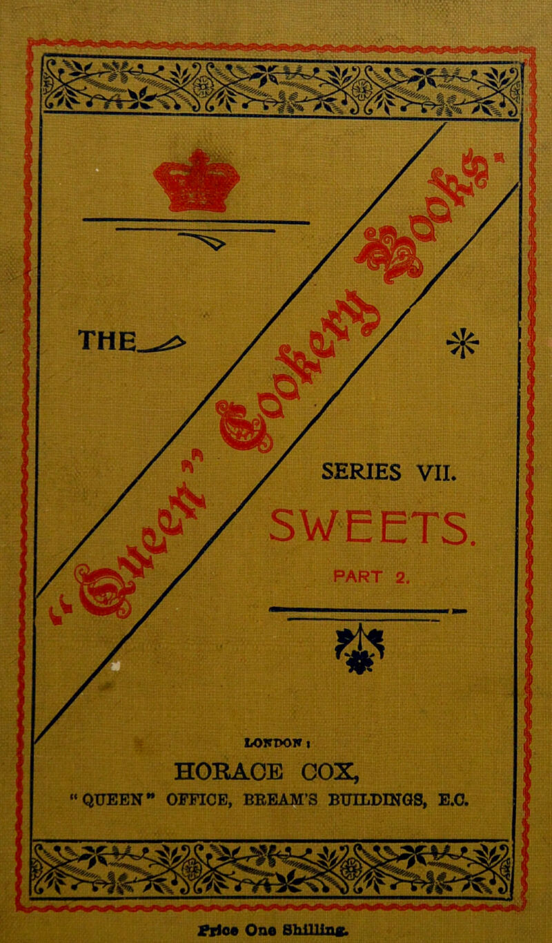 the_^> HORACE COX, “QUEEN OFFICE, BBEAM'S BUILDINGS, E.C. Jprlce One Shilling.