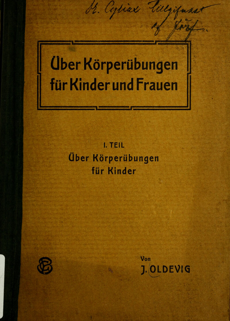 über Körperübungen für Kinder und Frauen I. TEIL (Iber Körperübungen für Kinder ]. OLDEVIG