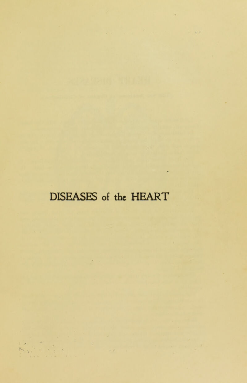 DISEASES of the HEART