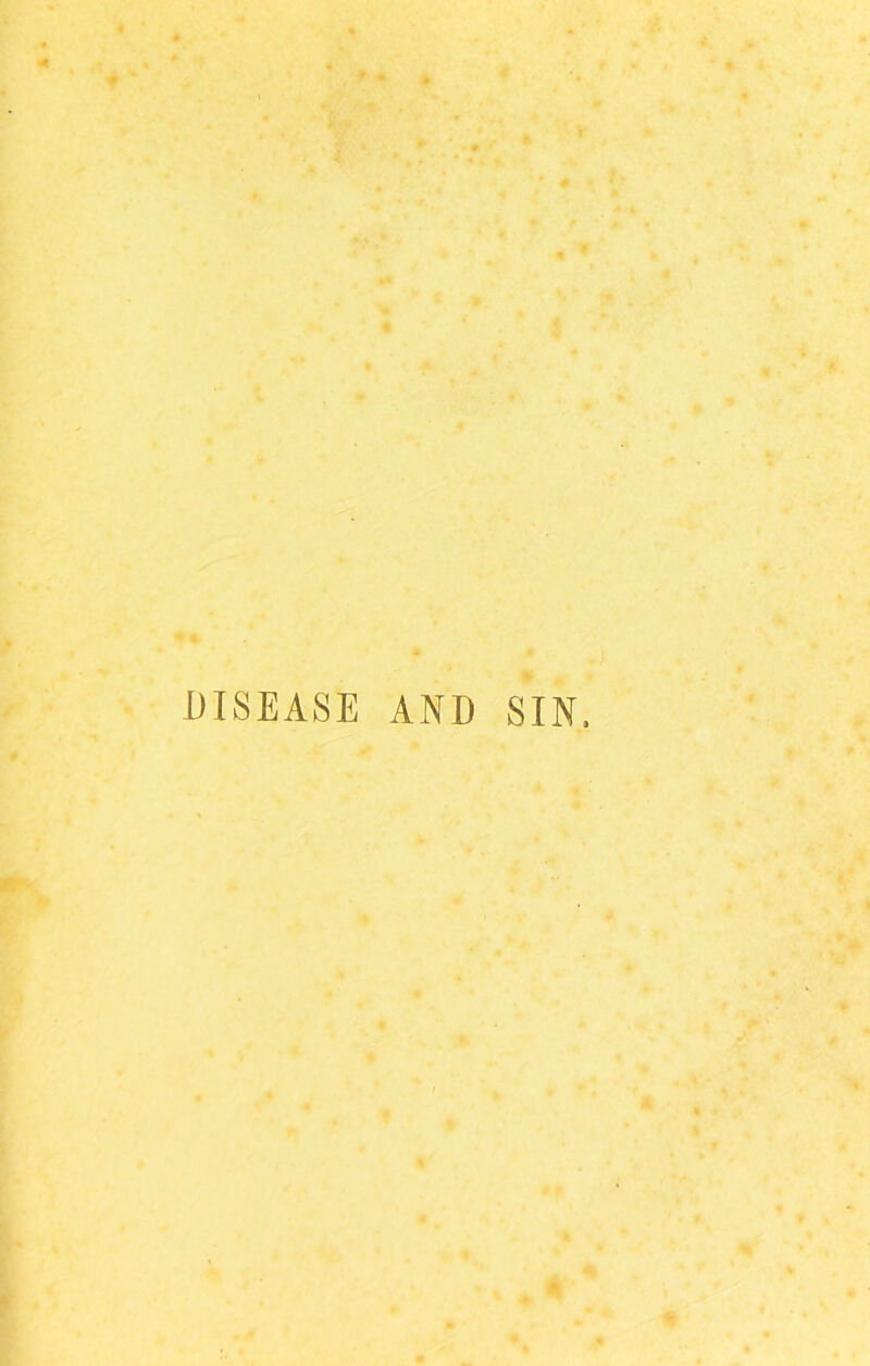 DISEASE AND SIN,