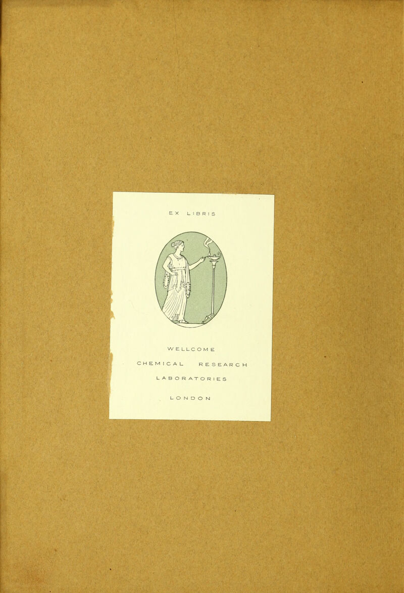 LIBRIS W E LLCO M E CHEMICAL RESEAR LABORATORIES O N D O