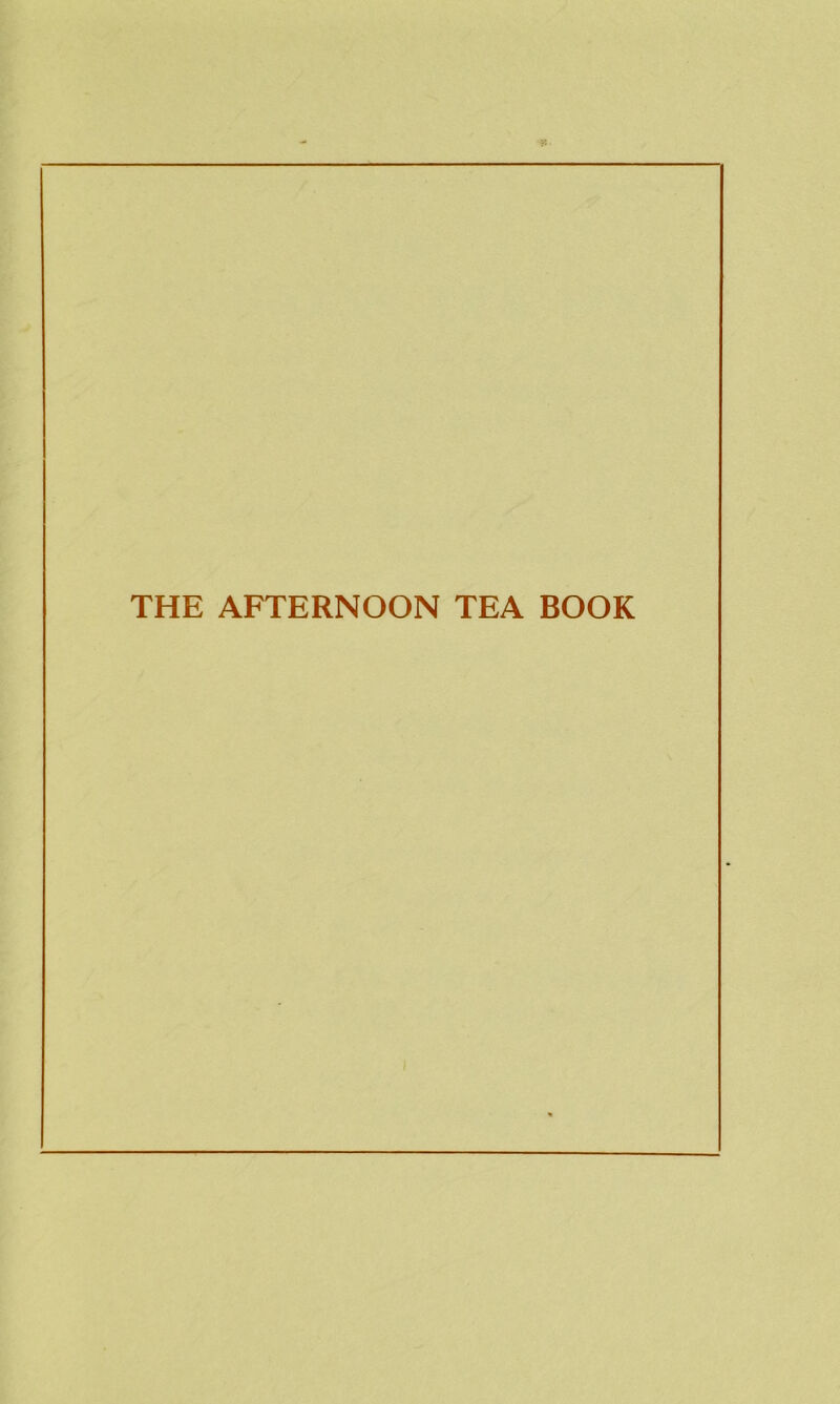 THE AFTERNOON TEA BOOK