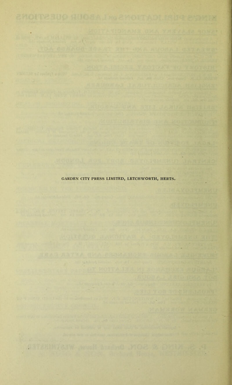 GARDEN CITY PRESS LIMITED, LETCHWORTH, HERTS,