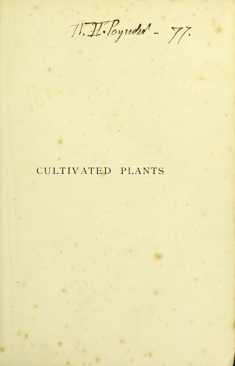 CULTIVATED PLANTS