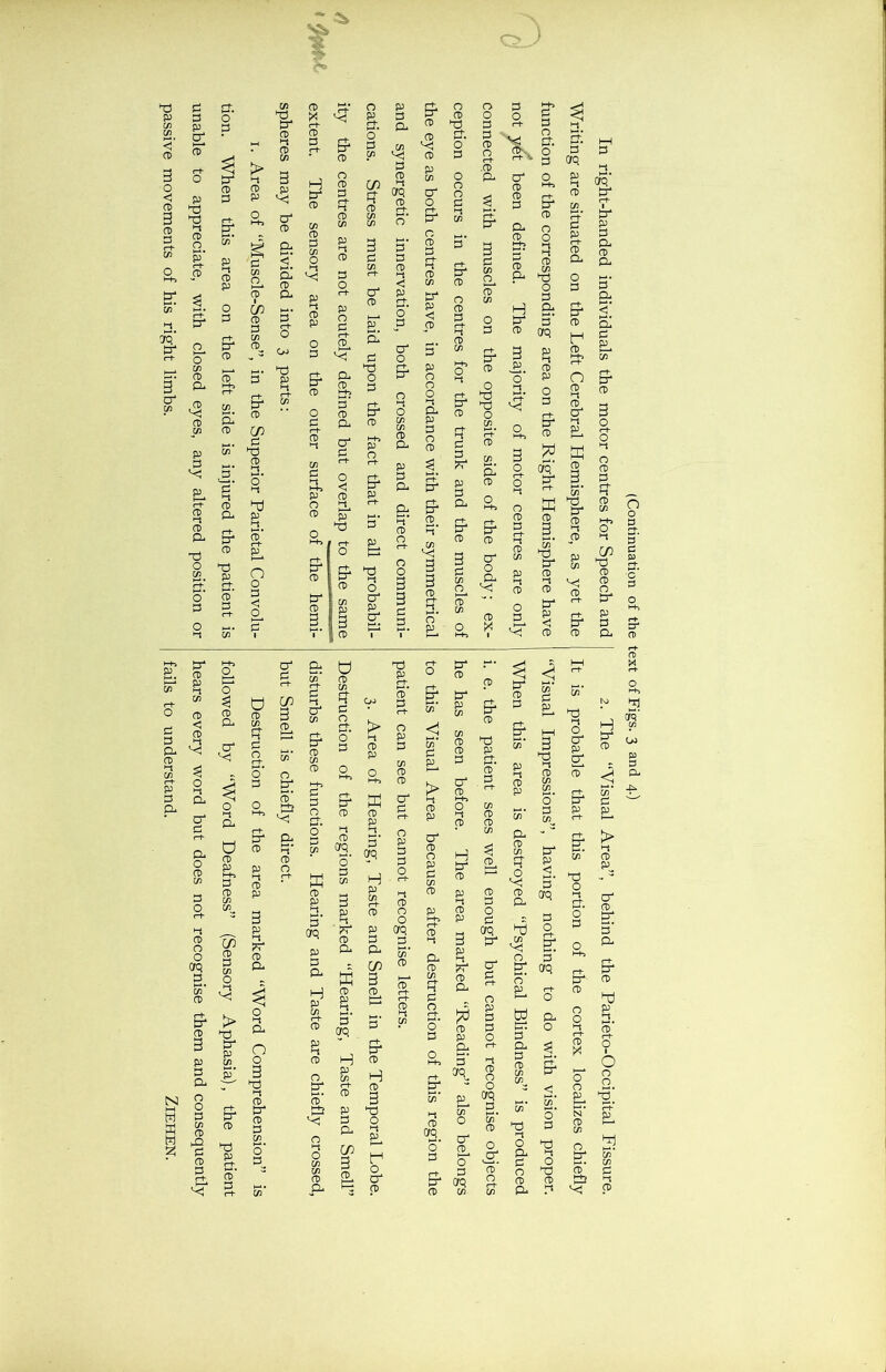 unable to appreciate, with closed eyes, any altered position or hears every word but does not recognise them and consequently passive movements of his right limbs. fails to understand. ZIEHEN. Sä» I CD O' 51 CD >-t rb cr P cd’ CD O' > i-t w b in 3 b o’ 3 < 3 CD 3 I-* CD 3 B i-t P >-t 3 3 cr 3 CD CD 51 rb p i-t o' 3 i-t I-t 71 71 CD cl V P < I-t p 3 CD CD 71 o' i-t 71 CD cr r+ 3 3 3 rb CD 3 CD .CD b cr CD cr a. 71 0 3 P 3 CD 3 $ rb Cr CD 3 c-t- i-t 71 b' 71 cr -I cr p CD P r-t- CD 3 rb P CD p M P4 CD P 73 CD crq 3 CL cr rb >1 ►t CD H+5 )-c CD P* 3 5' B1 cr re cr 3 B Ö 3 Ö £ CD CL cr v- o I-t CL d CD P t-h 3 CD 71 71 C/5 CD 3 71 o I-t VJ > b cr p £2. p’ CO p cr CD p I-t CD P P i-t b CD CL O i-t CL n o CO I-t CD cr CD 3 £2 o' 3 |-t cr 71 c-t- cr CD o cr v; B O' CD O 3 rf 3 cr O CD g 3 CO Crq o' 3 71 3 p i-t 'irr CD CL K CD P 3’ crq p 3 CL H p 71 p i-t CD O Cr vj o I-t o 71 71 CD CL CD P CD P 2. 5‘ op H p C/3 K CD g 5 op H p 71 p 3 CL in 3 cc p 3 CL in 3 CD cr CD H CD 3 co o I-t B d o cr CD O0 P rb CD* p rb O P P 73 CD CD cr P o p p P o rb I-t CD O o crq P GO* <5 73 p p. CD P a4 CD o p p 73 CD a CD 73 rb ►1 P o rb^ o‘ p £ 5’ CD °s o’ p rb cr CD cr CD cr p 71 71 CD CD 3 cr CD ►+> O i-t CD H cr CD P |-t CD P 3 p i-t b CD CL CD P B 5’ crq co o cr B o 3 crq 71 cr CD or p CD 3 O 3 cr 3 rt o p 3 3 O rb *-t CD O O crq 5. 73* CD O CD* O g* P a CD 73 rb 0 Vi or i-t o cl 3 Sr CO 3 P CO |-t CD 71 £2 o’ 3 71 cr p < 3 crq — 3 o b 71 b o 31 o’ B W S’ CL 3 CD 71 71 cr 3' orq CL O - < o 3 CO I-t o o or cl 3 or i-t o cr p cr cr p 31 71 o i-t rb o’ 3 cr CD o o I-t f-t- CD X o o B N CD 71 O 31 CD’ CC VJ <1 b crq' p 3 CL > 3 p cr CD cr 5‘ a rb cr CD b O o o ll rb p.